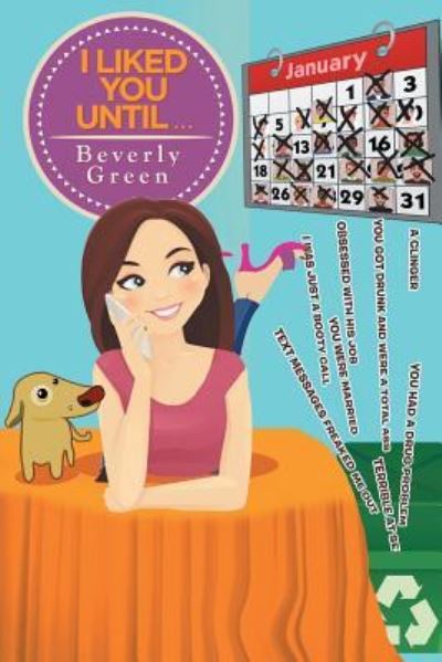 Cover for Beverly Green · I Liked You Until . . . (Paperback Book) (2016)