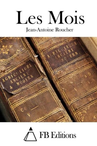 Cover for Jean-antoine Roucher · Les Mois (Paperback Bog) (2015)