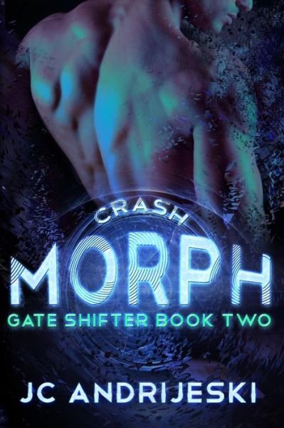 Cover for Jc Andrijeski · Crash Morph (Paperback Book) (2015)