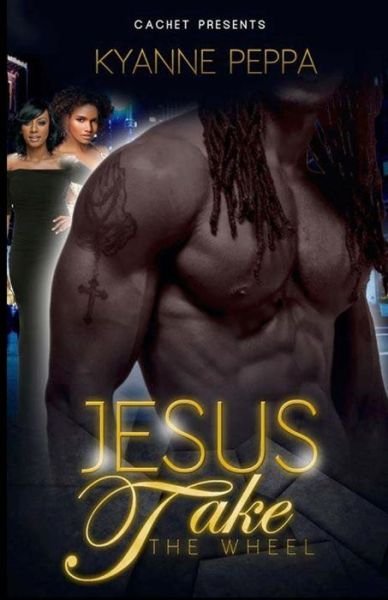 Cover for KyAnne Peppa · Jesus Take The Wheel (Paperback Book) (2015)