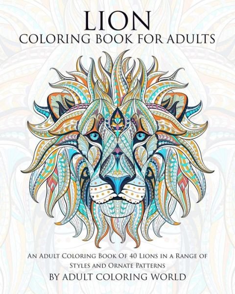 Cover for Adult Coloring World · Lion Coloring Book For Adults (Pocketbok) (2015)