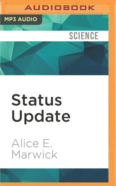 Cover for Alice E. Marwick · Status Update (MP3-CD) (2016)