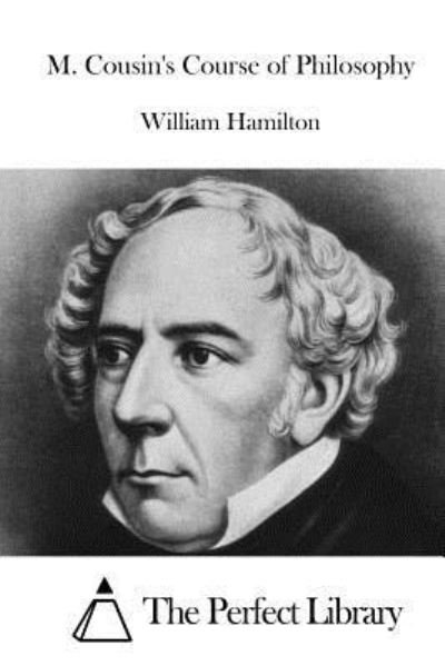 Cover for William Hamilton · M. Cousin's Course of Philosophy (Taschenbuch) (2015)