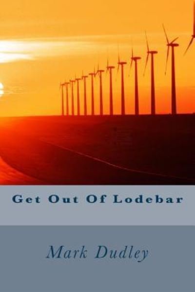 Cover for Mark Dudley · Get Out Of Lodebar (Paperback Bog) (2016)