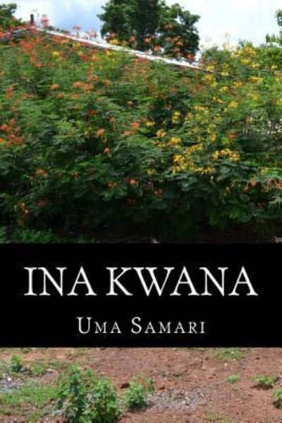 Cover for Uma Samari · Ina Kwana (Paperback Book) (2016)