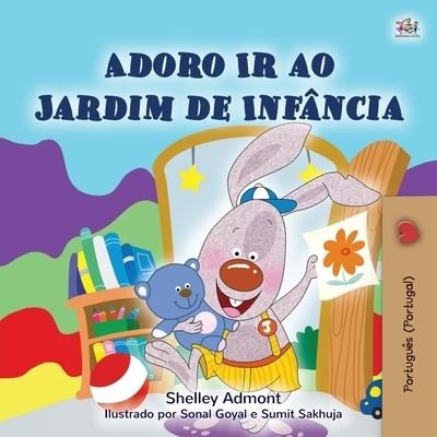 I Love to Go to Daycare (Portuguese Children's Book - Portugal) - Shelley Admont - Bøker - KidKiddos Books Ltd. - 9781525935671 - 17. september 2020