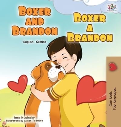 Cover for Kidkiddos Books · Boxer and Brandon (English Czech Bilingual Book for Kids) (Gebundenes Buch) (2021)