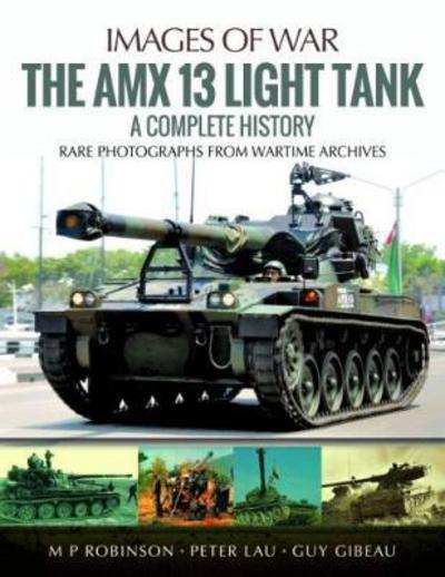 Cover for M. P. Robinson · The Amx 13 Light Tank: A Complete History (Paperback Book) (2018)