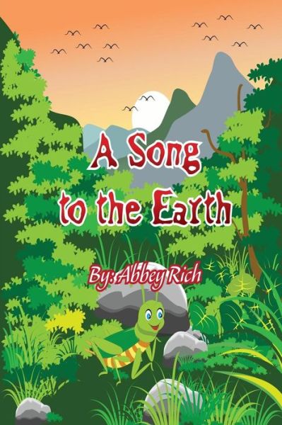 Cover for Abbey Rich · A Song To The Earth (Paperback Book) (2016)