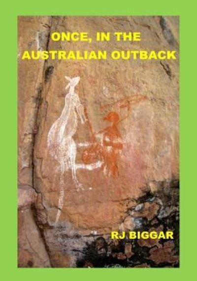 Cover for Rj Biggar · Once, in the Australian Outback (Pocketbok) (2016)