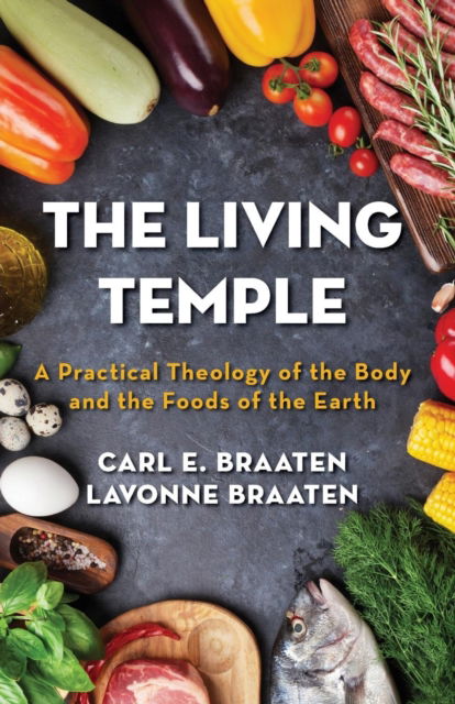 Cover for Carl E. Braaten · Living Temple (Book) (2016)