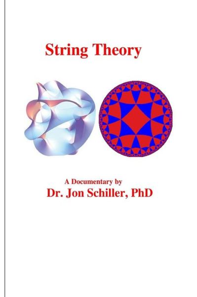 Cover for Jon Schiller Phd · String Theory (Paperback Book) (2016)