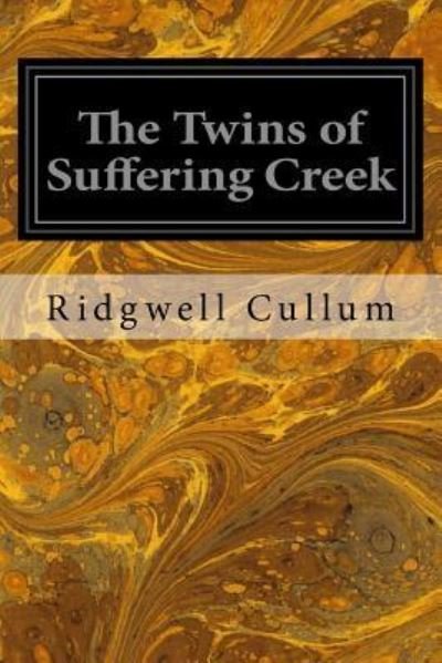Cover for Ridgwell Cullum · The Twins of Suffering Creek (Pocketbok) (2016)