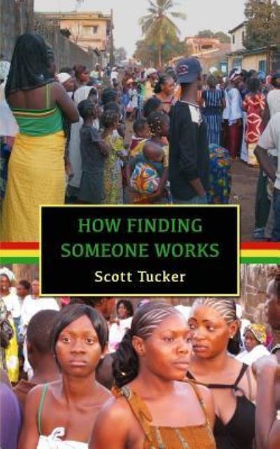 Cover for Scott Tucker · How Finding Someone Works (Paperback Book) (2017)