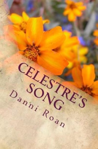 Cover for Danni Roan · Celestre's Song (Paperback Book) (2016)