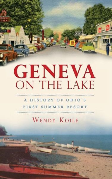 Cover for Wendy Koile · Geneva on the Lake (Hardcover Book) (2012)