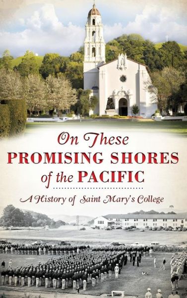 Cover for Ronald Eugene Isetti · On These Promising Shores of the Pacific (Hardcover Book) (2013)