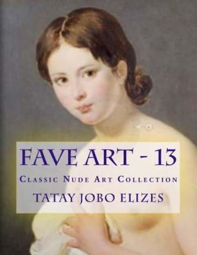 Cover for Tatay Jobo Elizes Pub · Fave Art - 13 (Taschenbuch) (2017)