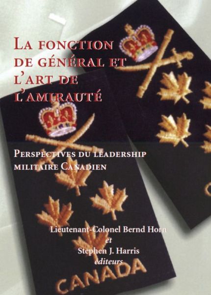 Cover for Bernard Horn · La fonction de general et l'art de l'amiraute (Hardcover Book) (2001)