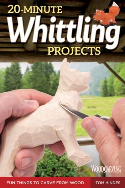Cover for Tom Hindes · 20-Minute Whittling Projects: Fun Things to Carve from Wood (Paperback Bog) (2016)