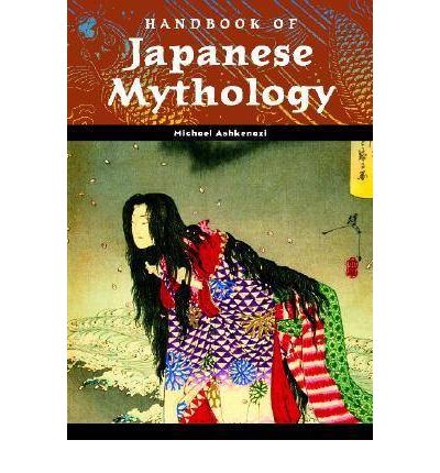 Cover for Michael Ashkenazi · Handbook of Japanese Mythology - World Mythology (Gebundenes Buch) [Annotated edition] (2003)