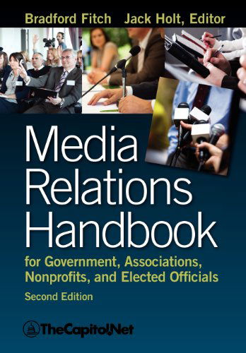 Bradford Fitch · Media Relations Handbook for Government, Associations, Nonprofits, and Elected Officials, 2e (Taschenbuch) (2012)