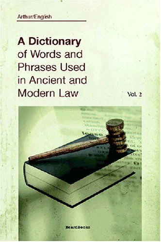 Cover for Arthur English · A Dictionary of Words and Phrases Used in Ancient and Modern Law, Vol. 2 (Paperback Book) (2000)