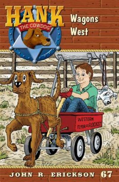 Cover for John R Erickson · Wagons West (Hardcover Book) (2016)