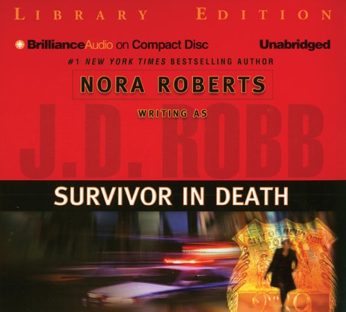 Cover for J. D. Robb · Survivor in Death (In Death #20) (Audiobook (CD)) [Unabridged edition] (2005)