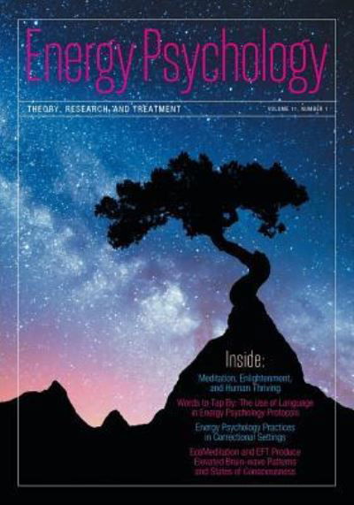 Energy Psychology Journal, 11 (1) - Dawson Church - Books - Energy Psychology Press - 9781604151671 - May 31, 2019