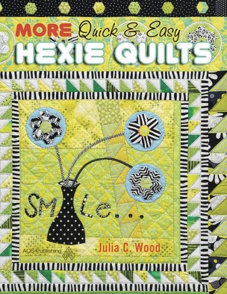 Cover for Wood · More Quick &amp; Easy Hexie Quilts (Paperback Book) (2014)