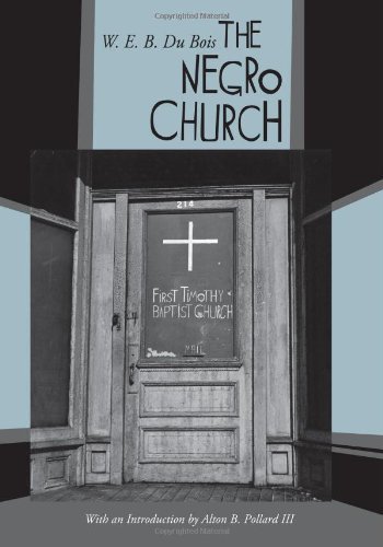 Cover for W E B DuBois · The Negro Church: With an Introduction by Alton B. Pollard III (Taschenbuch) (2011)