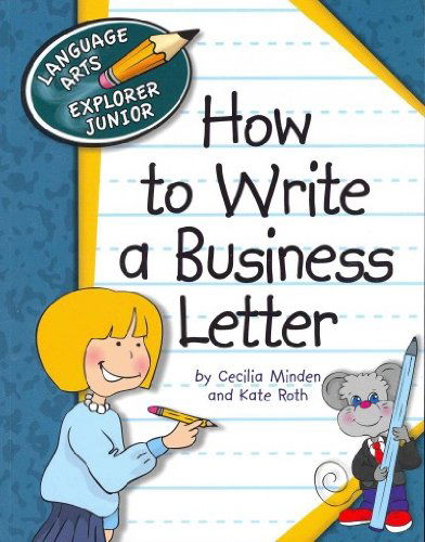 Cover for Kate Roth · How to Write a Business Letter (Language Arts Explorer Junior) (Paperback Book) (2012)