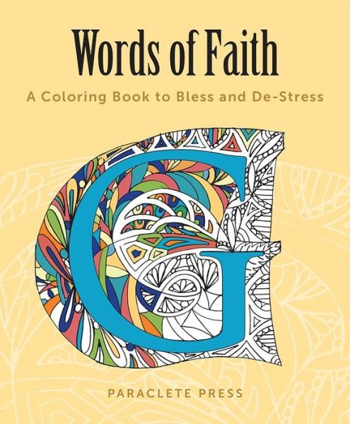 Cover for Paraclete Press · Words of Faith: a Coloring Book to Bless and De-stress (Taschenbuch) (2015)