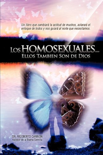 Cover for Rigoberto Carriaon · Los Homosexuales... Ellos Tambin Son De Dios (Paperback Bog) [Spanish edition] (2010)