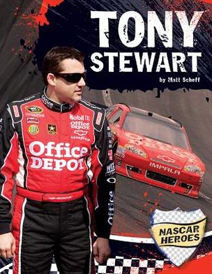 Cover for Matt Scheff · Tony Stewart (Nascar Heroes) (Hardcover Book) (2013)