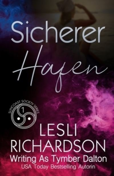 Sicherer Hafen - Lesli Richardson - Books - Midnight Romance, LLC - 9781636930671 - June 13, 2023