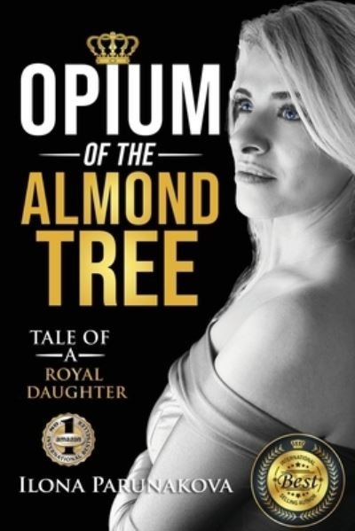 Cover for Ilona Parunakova · Opium of the Almond Tree (Taschenbuch) (2021)