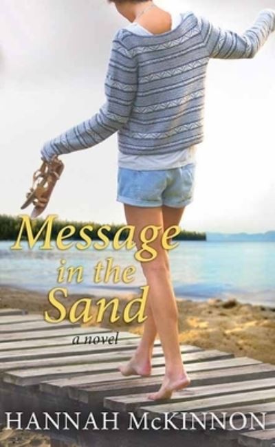 Cover for Hannah McKinnon · Message in the Sand (Hardcover Book) (2021)