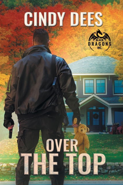 Cover for Cindy Dees · Over the Top - Black Dragons Inc. (Paperback Book) [First Edition,First edition] (2021)