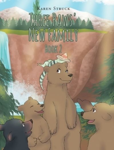 Cover for Karen Struck · Three Paws' New Family (Hardcover Book) (2021)