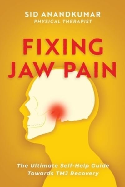 Cover for Sid Anandkumar · Fixing Jaw Pain (Paperback Book) (2021)