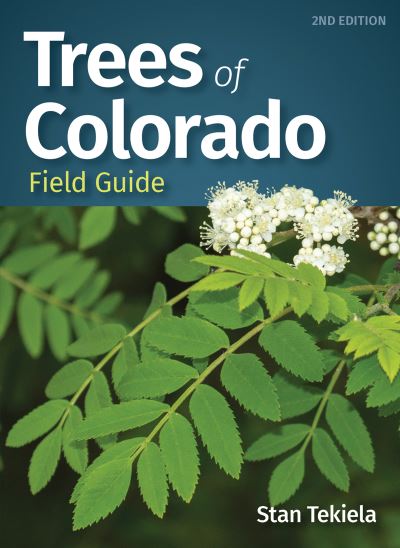 Trees of Colorado Field Guide - Tree Identification Guides - Stan Tekiela - Libros - Adventure Publications, Incorporated - 9781647552671 - 2 de junio de 2022