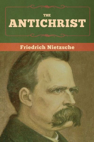 Cover for Friedrich Wilhelm Nietzsche · The Antichrist (Pocketbok) (2020)
