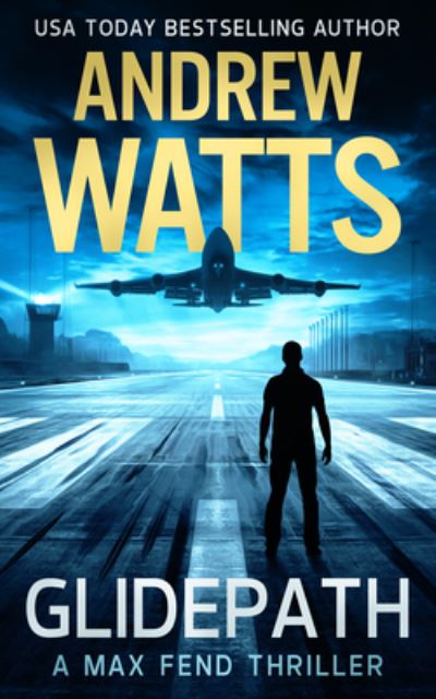 Cover for Andrew Watts · Glidepath (Book) (2017)