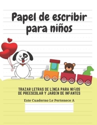 Cover for Ediciones Creativas Para Ninos · Papel de escribir para ninos (Paperback Bog) (2020)
