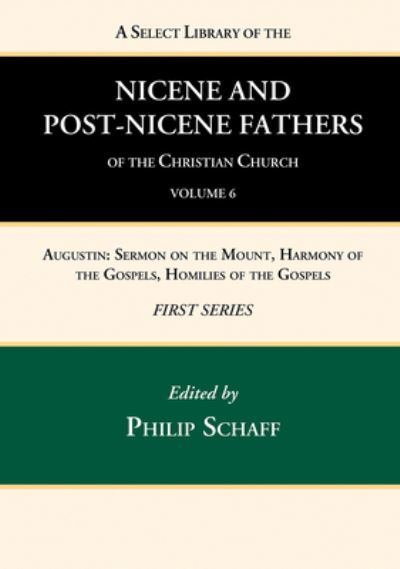 Cover for Philip Schaff · Select Library of the Nicene and Post-Nicene Fathers of the Christian Church, First Series, Volume 6 : Augustin (Book) (2022)