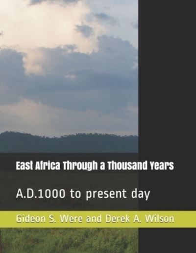 Cover for Derek Wilson · East Africa Through a Thousand Years (Taschenbuch) (2019)