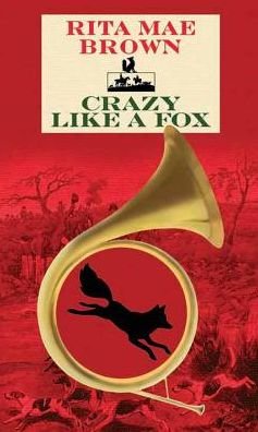 Cover for Rita Mae Brown · Crazy like a fox (Book) (2018)