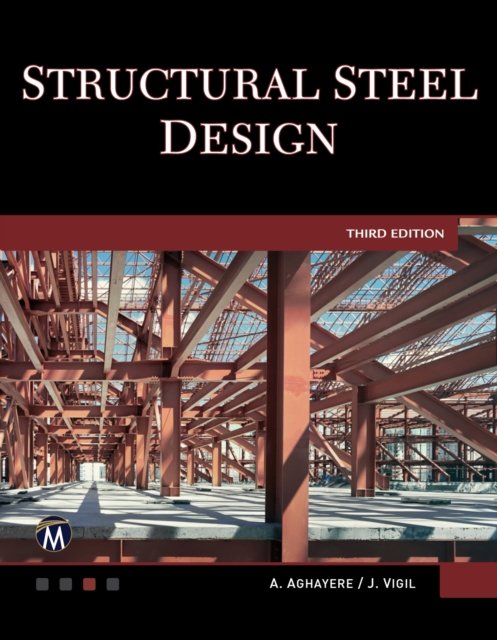 Cover for Abi O. Aghayere · Structural Steel Design (Hardcover Book) [3 Revised edition] (2020)
